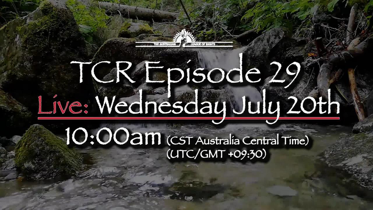TCR 2022 - Episode 29 - Upcoming Live - Wed, 20th July - 10:00am (Australia Central Time))