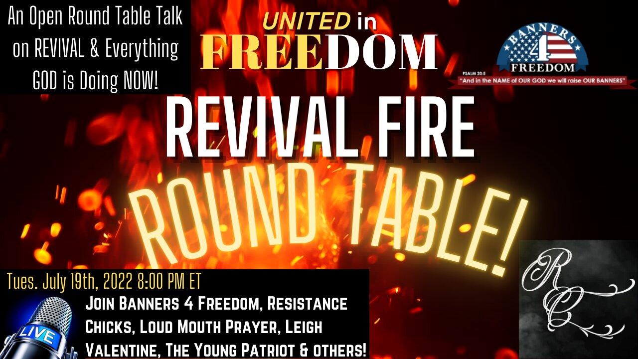 LIVE!!! Revival Fire Round Table: United In Freedom