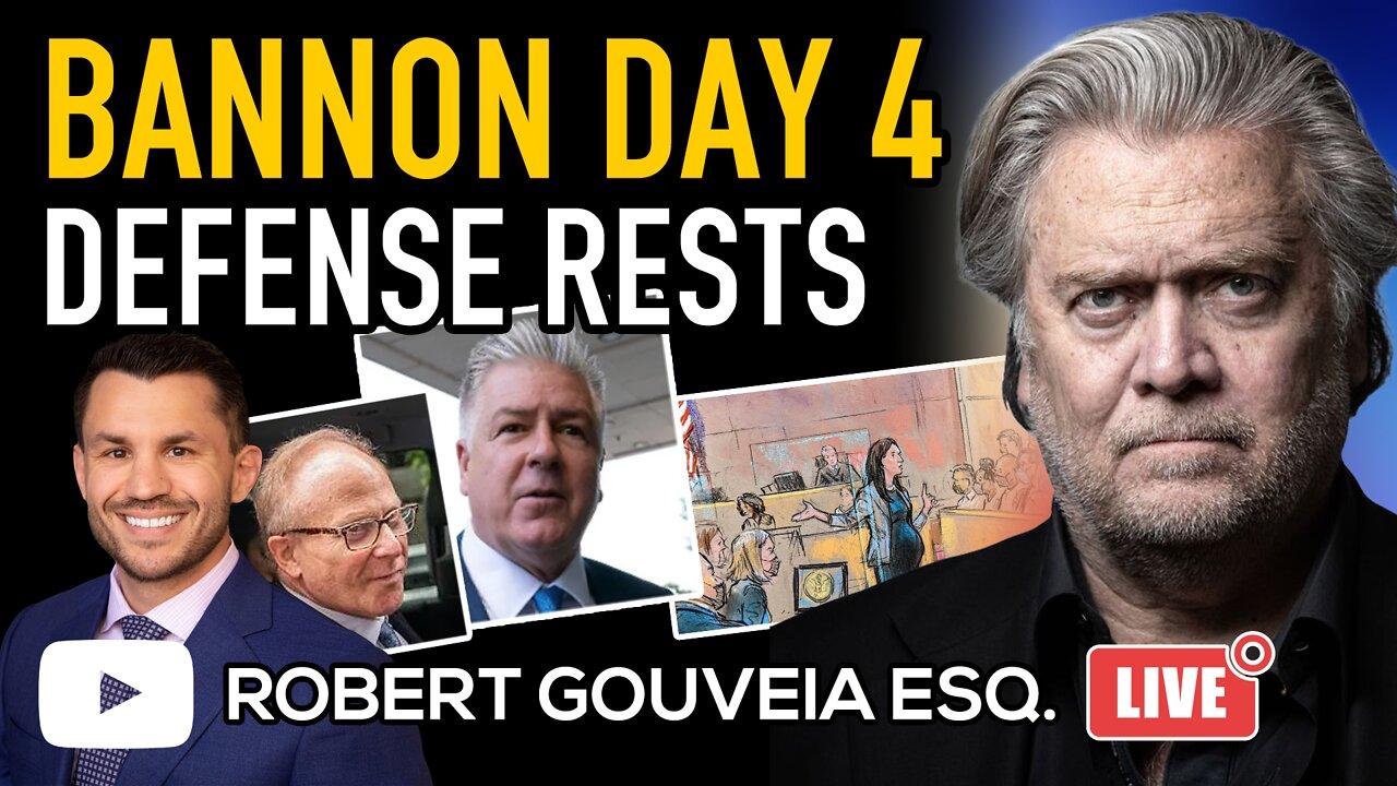 Bannon Trial Day 4: Defense RESTS and Motion for Judgment Acquittal