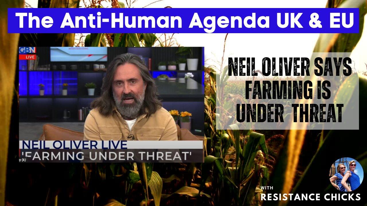 Neil Oliver- Farming Under Threat, the Anti-Human Agenda UK and EU TOP World News 7/24/22