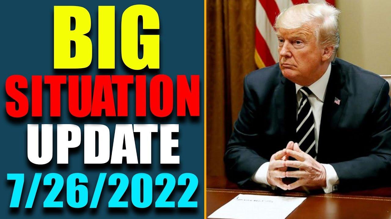 BIG SITUATION OF TODAY VIA JUDY BYINGTON & RESTORED REPUBLIC UPDATE AS OF JULY 26, 2022