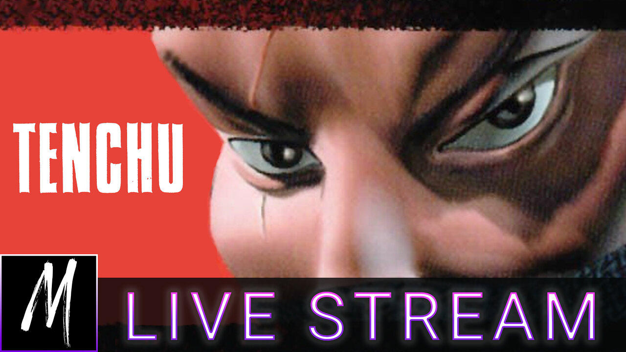 Starting Soon  Let's Play Tenchu on the Original PlayStation, Part 2