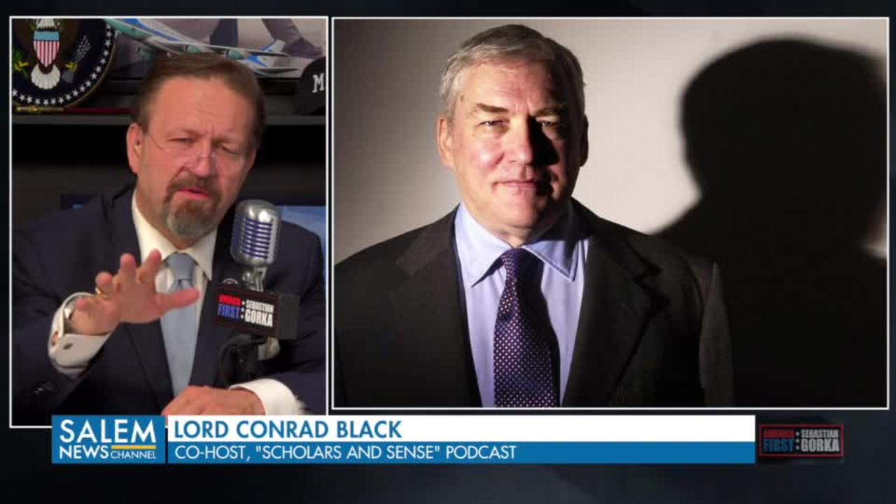The Democrats are in Big Trouble. Lord Conrad Black with Sebastian Gorka on AMERICA First