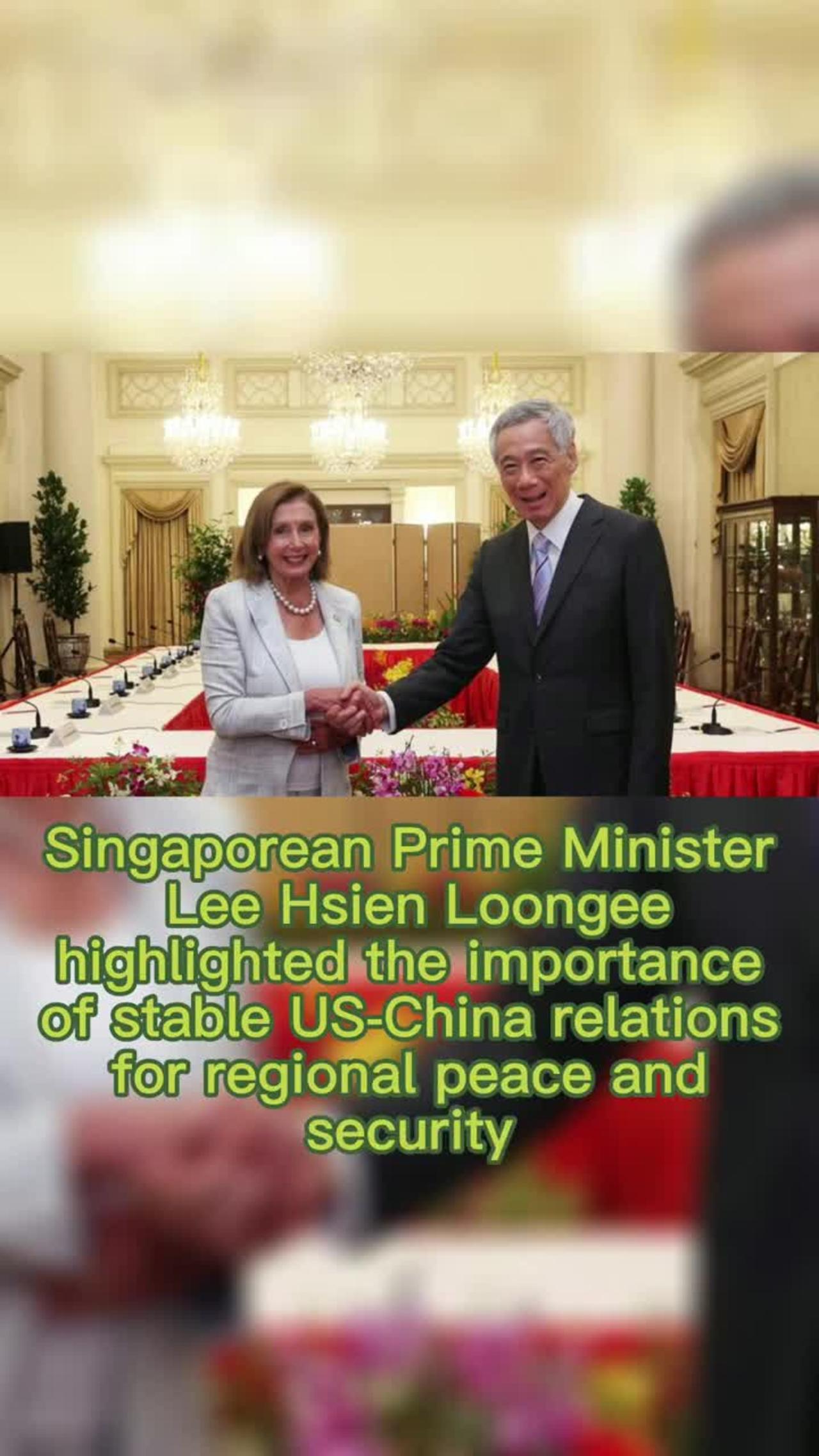 Singapore PM Lee appealing to 'stable' US-China relations when he met Nancy Peolsi