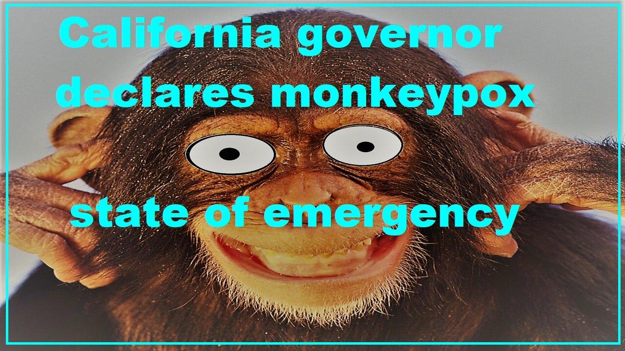 California governor declares monkeypox state of emergency