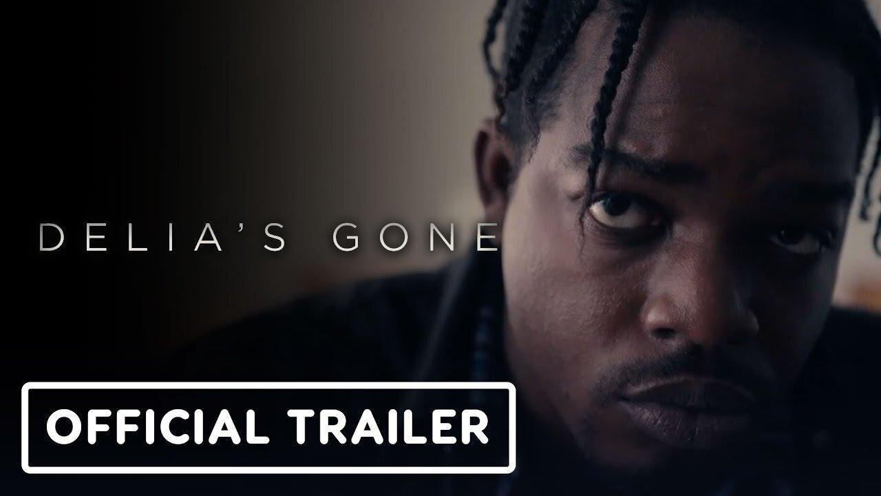 Delia's Gone - Official Trailer