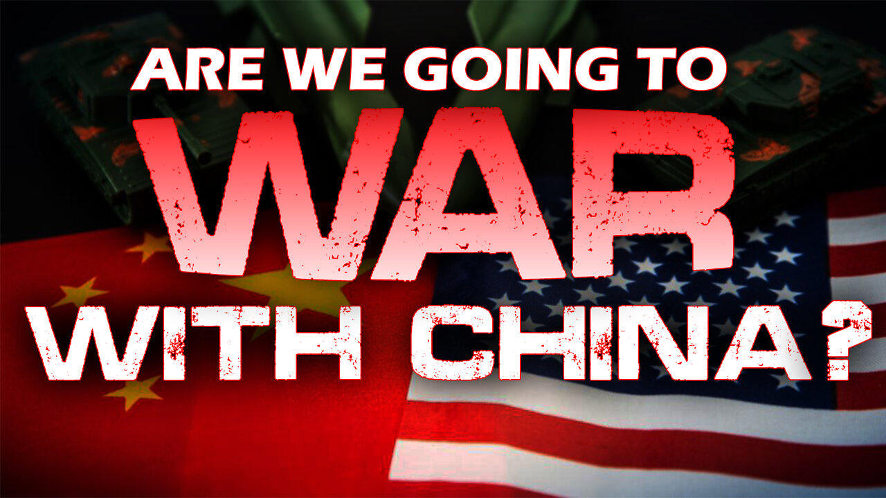 Are we Going to War with China? 08/03/2022