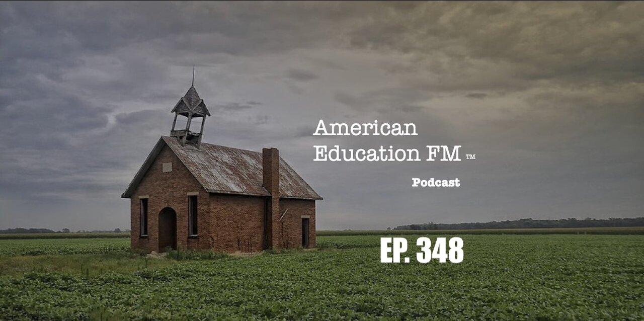 EP. 348 - THE BOTTLENECK OF THINKING, EDUCATION CANARIES IN THE COAL MINE, AND HOMESCHOOLING TIPS.