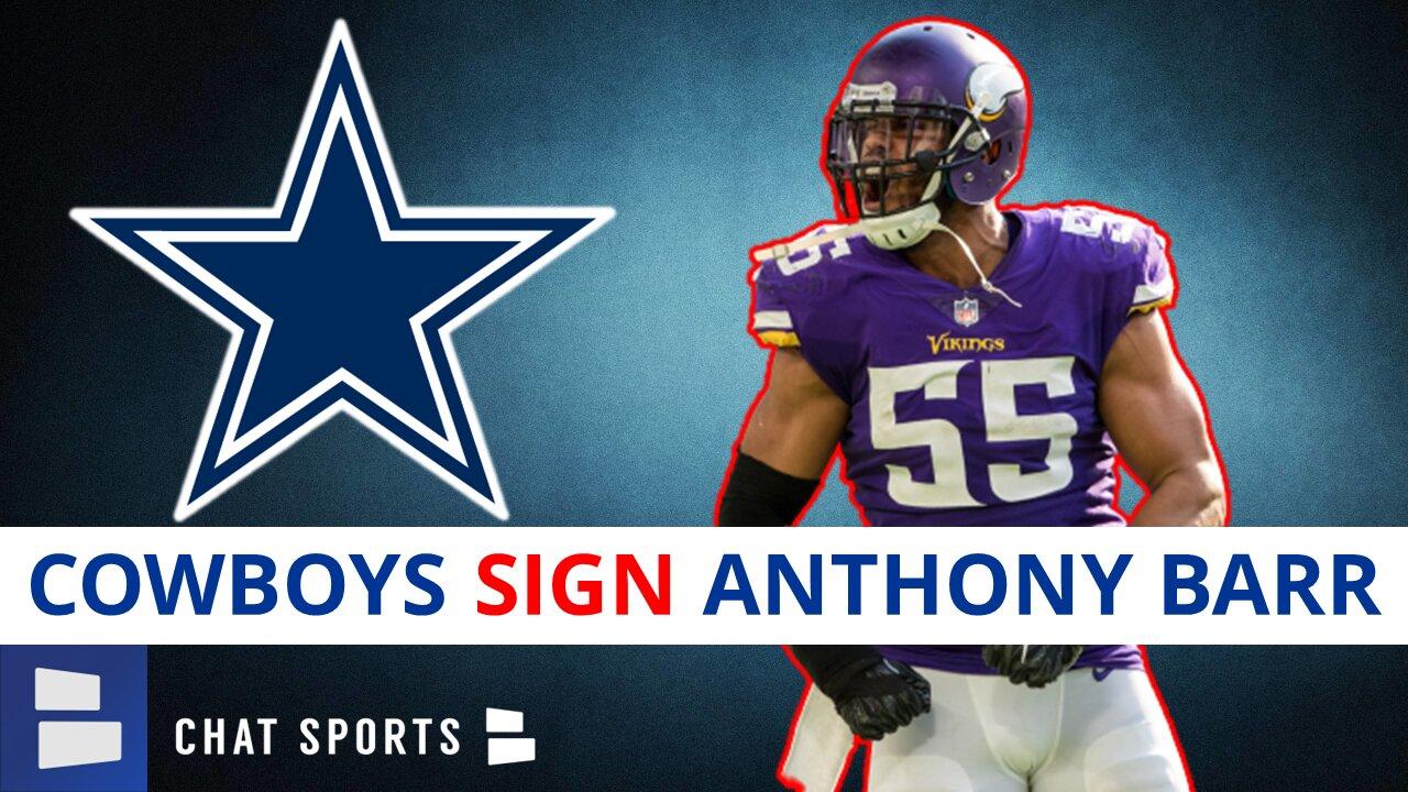 Anthony Barr Signs With Dallas Cowboys On 1-Year Deal | Dallas Cowboys News & Reaction