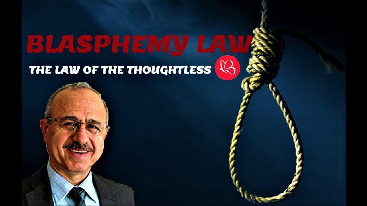Blasphemy Law : The Law of the Thoughtless