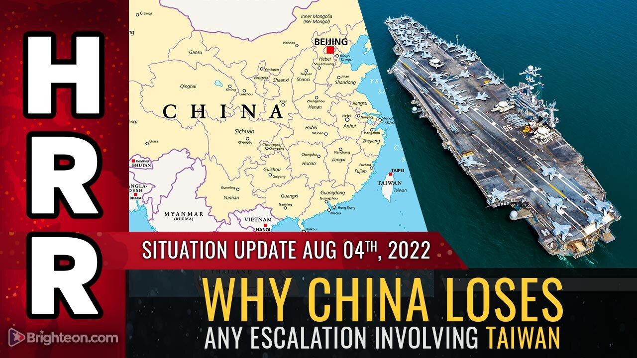 Situation Update, Aug 4, 2022 - Why China LOSES any escalation involving Taiwan