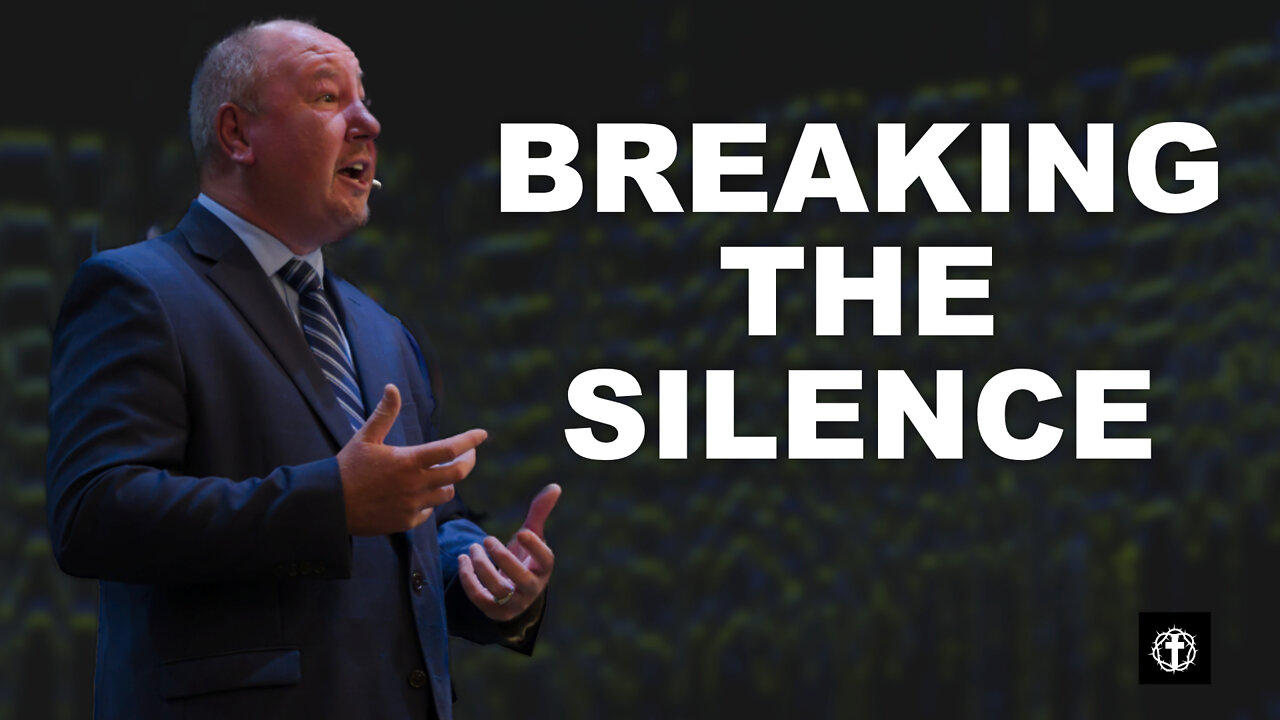 "Breaking the Silence" | Pastor Ron Russell