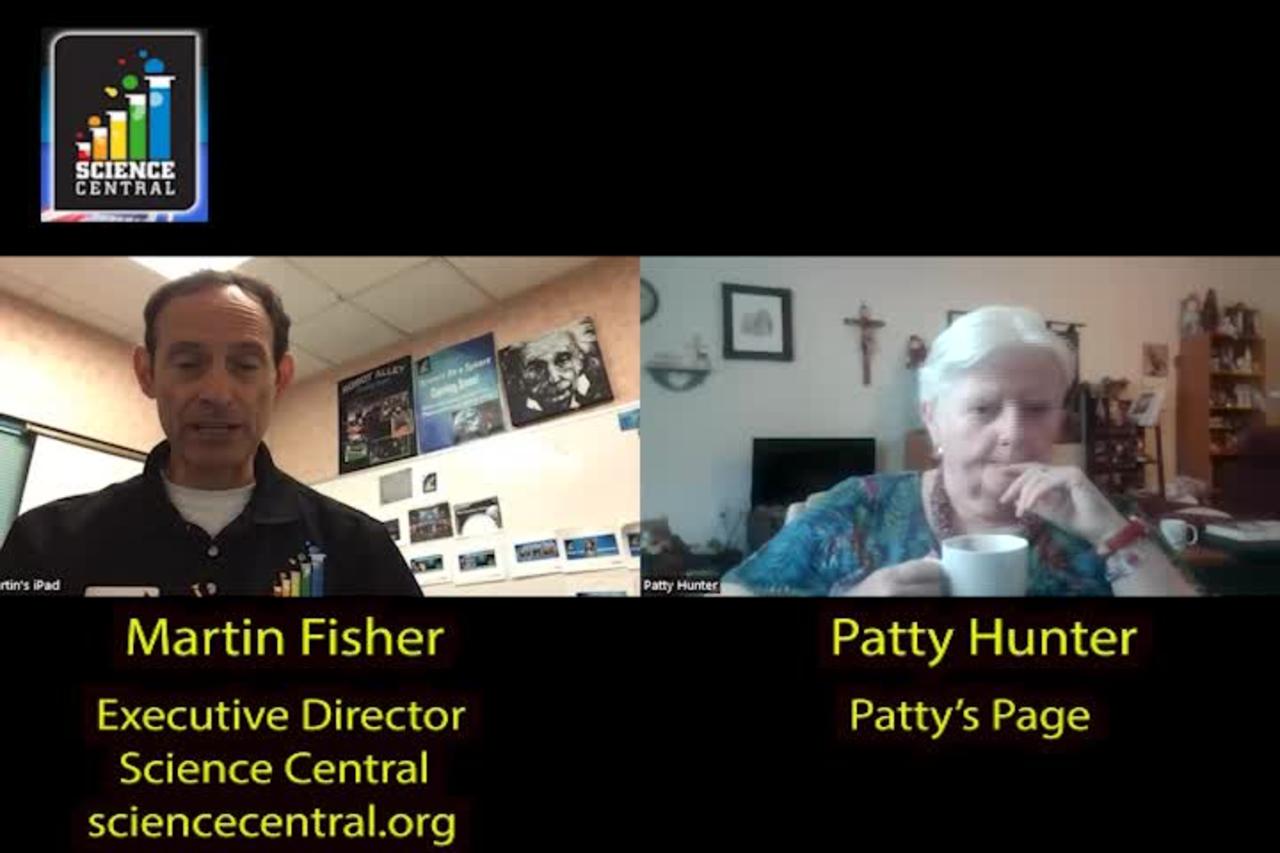 Patty's Page - Guest: Martin Fisher, Science Central