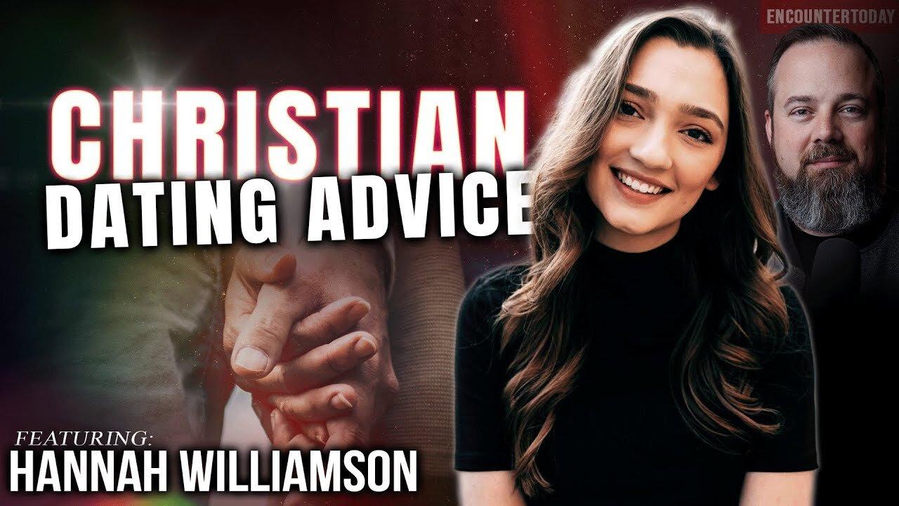 Christian Dating ADVICE ((Unequally Yoked?)) - Hannah Williamson on Dating!