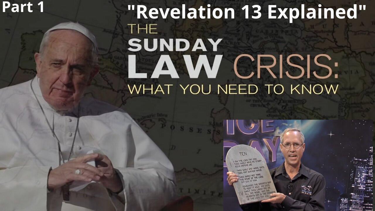 Steve Wohlberg: The Sunday Law Crisis - Revelation 13 Explained- 1/5
