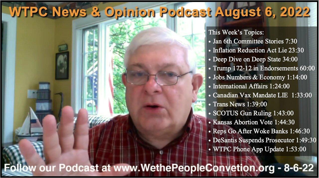 We the People Convention News & Opinion 8-6-22