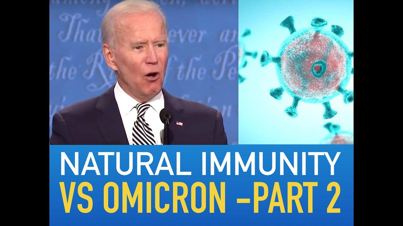 Natural Immunity Gives MUCH BETTER Protection vs. Omicron & Severe COVID