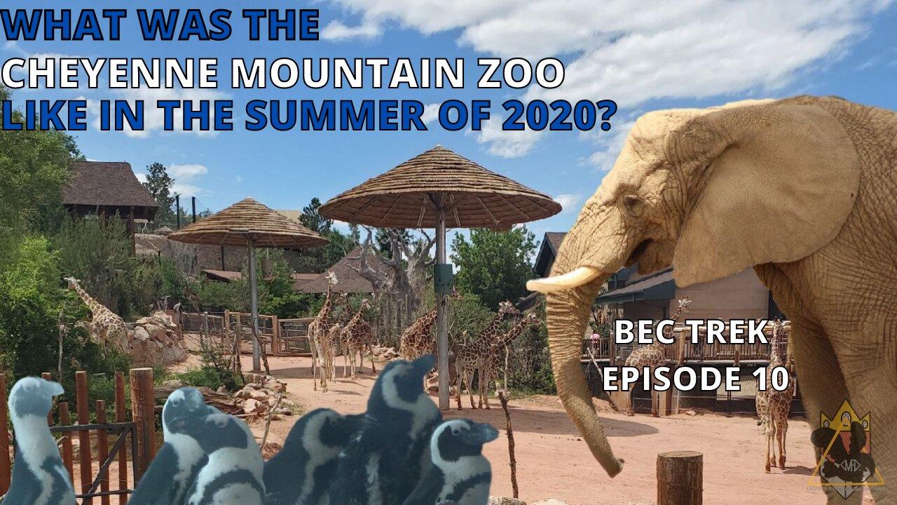 What Was The Cheyenne Mountain Zoo Like In The Summer Of 2020? | BEC TREK Episode 10