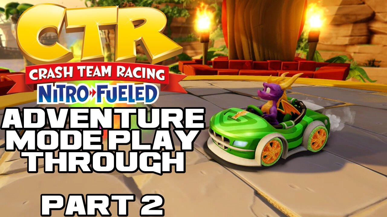 Crash Team Racing: Nitro Fueled - Adventure Mode - Part 2 - PlayStation 4 Playthrough 😎Benjamillion