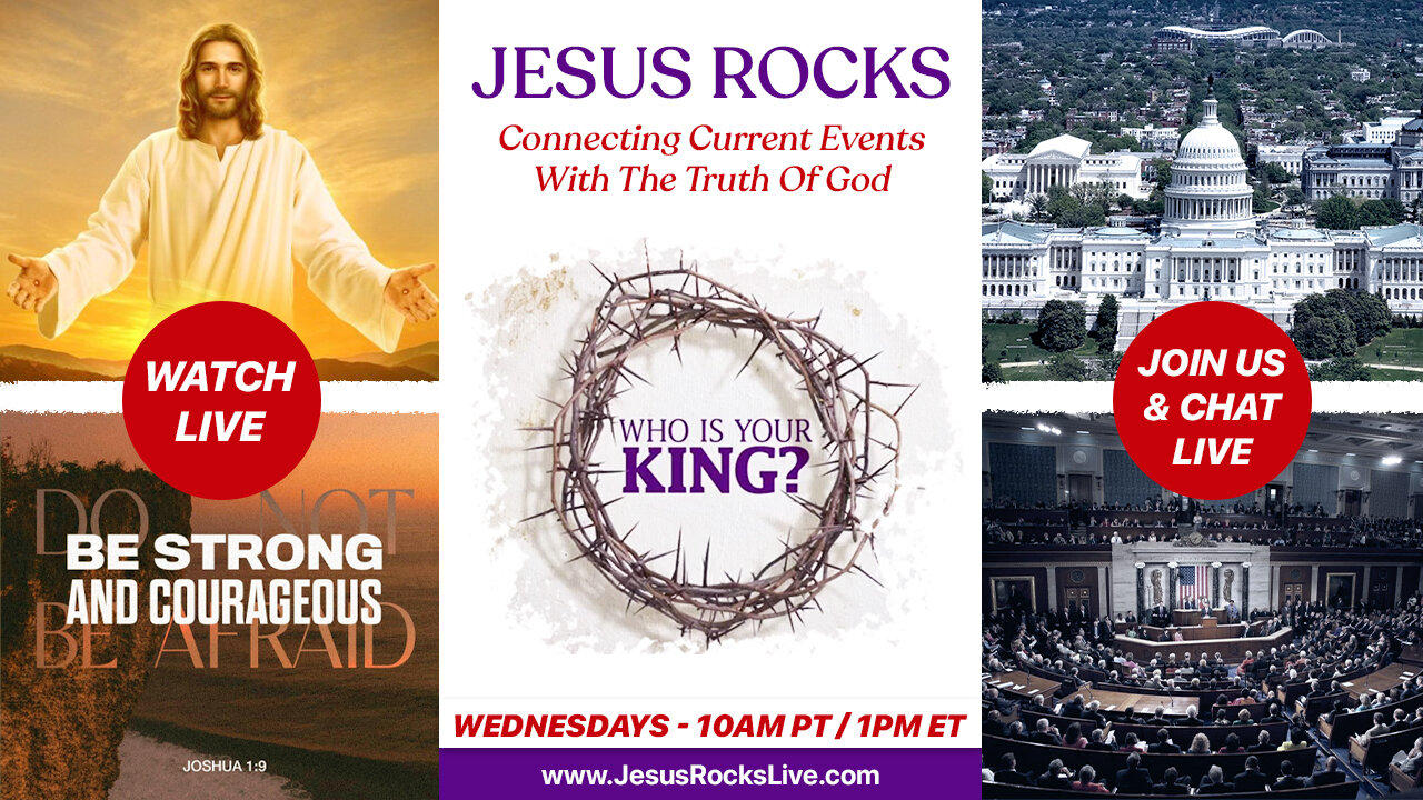 SUN 8/7 @ 8am PT / 11am ET - REPLAY 350: JESUS ROCKS "Connecting Current Events With The Truth Of God