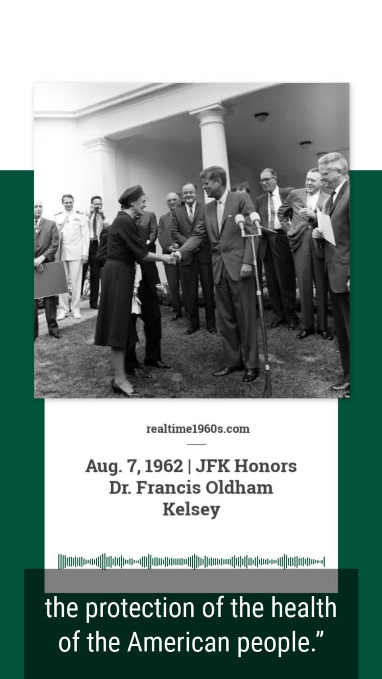 Aug. 7, 1962 - JFK Presents Dr. Francis O. Kelsey with Award for Distinguished Service