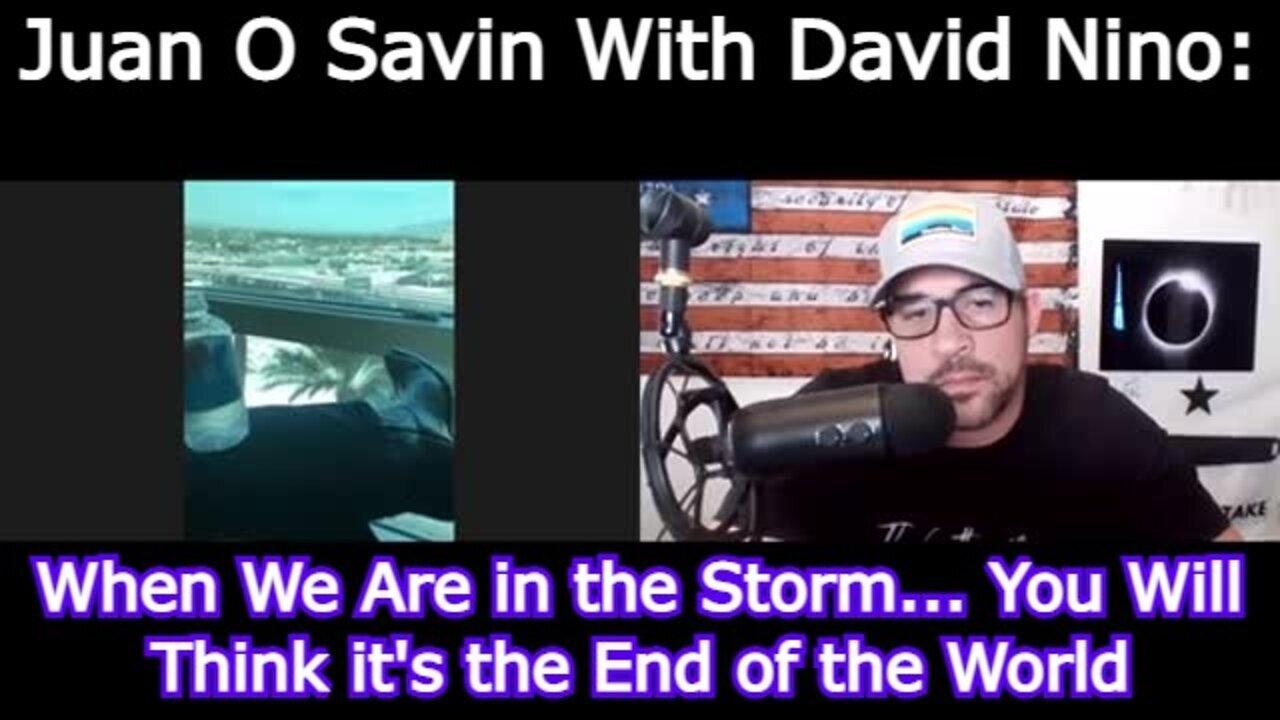 Juan O' Savin With David Nino Rodriguez: When We Are In The Storm... You Will Think It'S