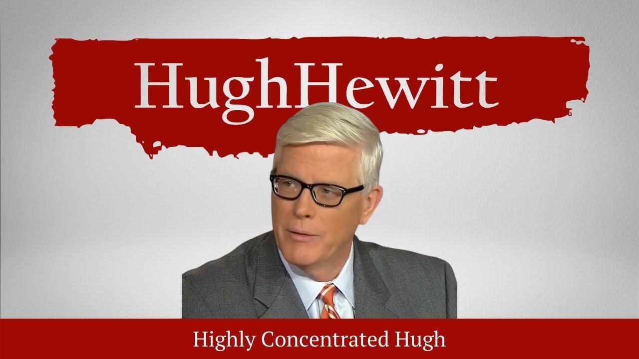 The Hugh Hewitt Show | August 8th, 2022