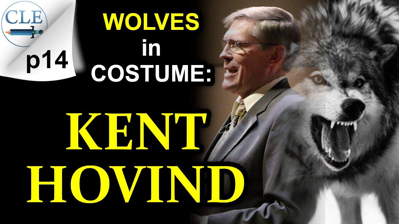 Wolves in Costume: Kent Hovind p14 | 8-7-22 [creationliberty.com]