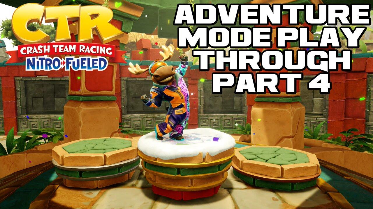 Crash Team Racing: Nitro Fueled - Adventure Mode - Part 4 - PlayStation 4 Playthrough 😎Benjamillion