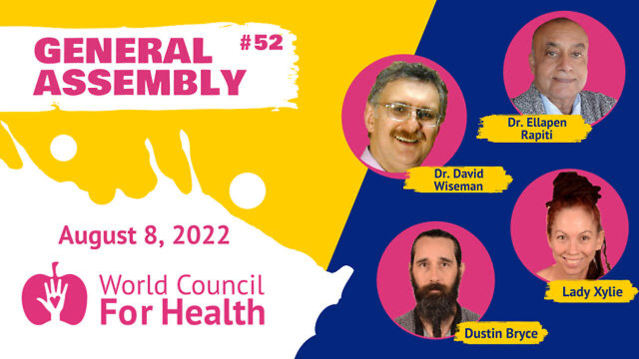 World Council for Health General Assembly #52 - Covid Variants & Treatment