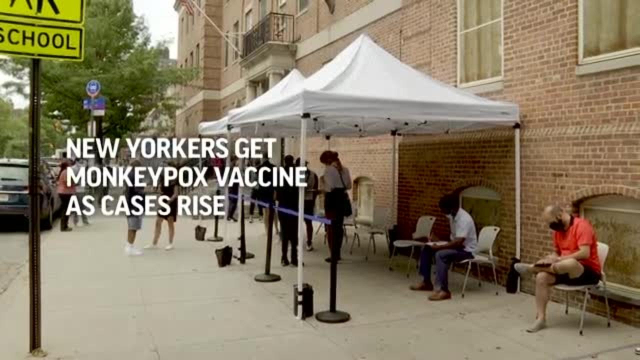 New Yorkers get monkeypox vaccine as cases rise