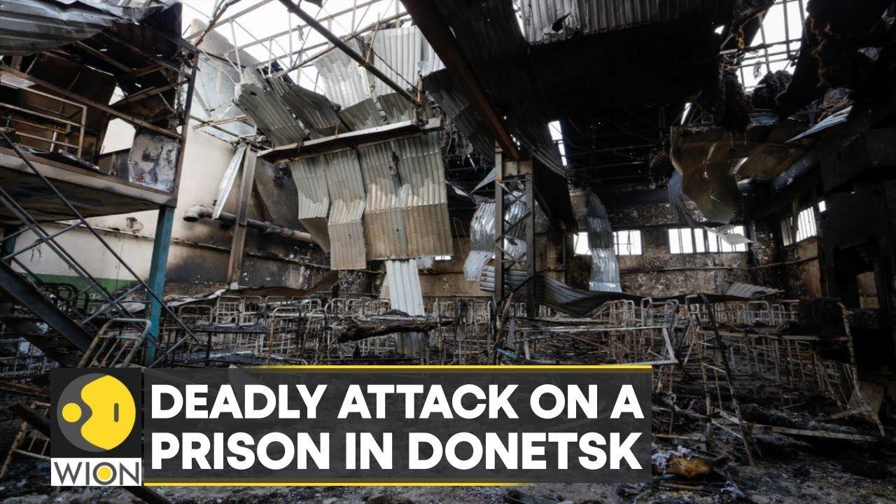 Russia-Ukraine war: Deadly attack on a prison in Donetsk, dozens dead | World English News | WION