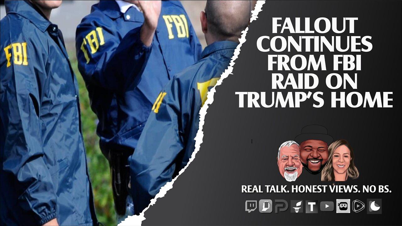 Fallout Continues From FBI Raid On Trump’s Home