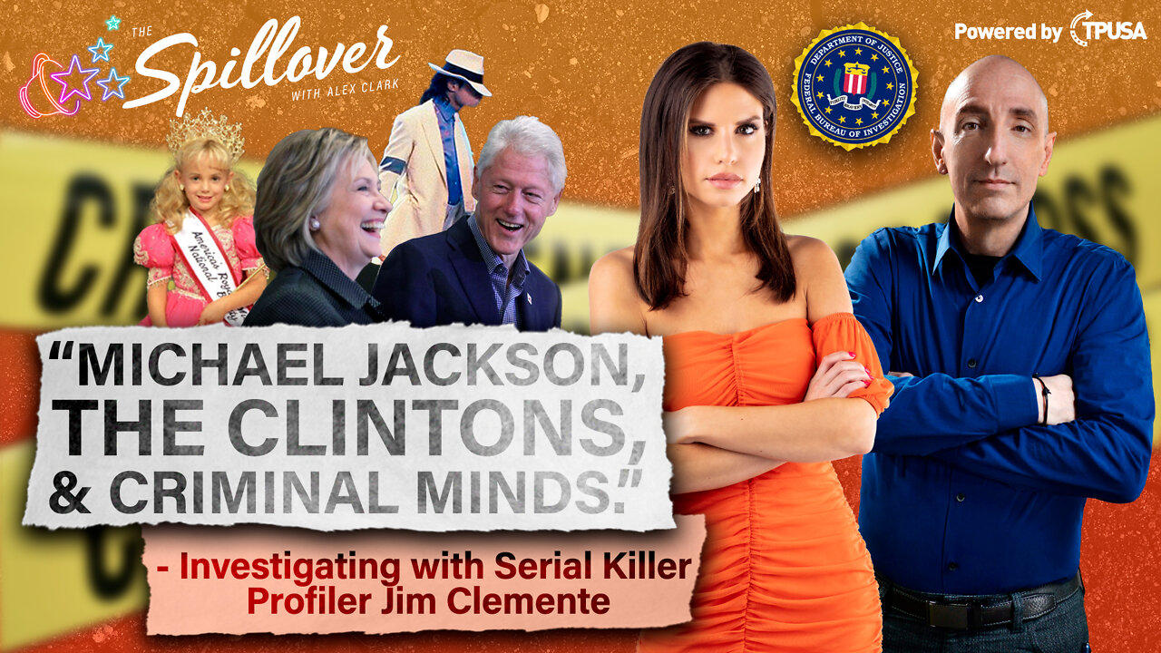 “Michael Jackson, The Clintons, & Criminal Minds." - with Serial Killer Profiler Jim Clemente