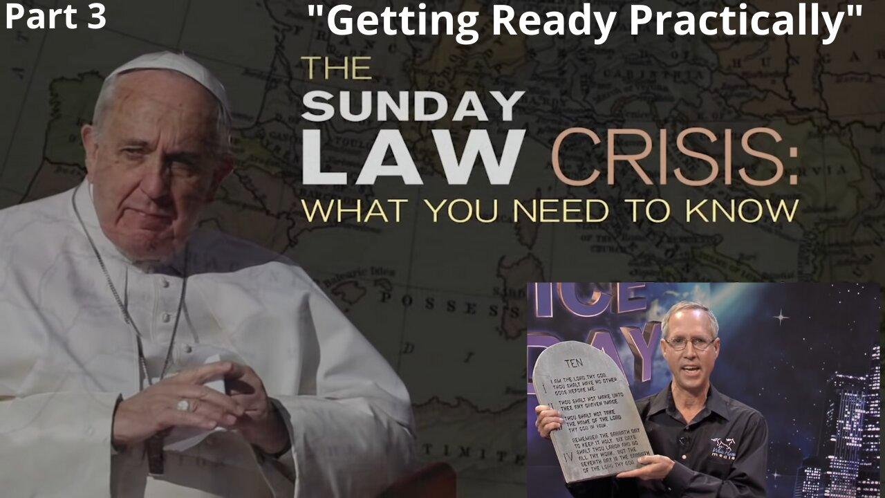 Steve Wohlberg: The Sunday Law Crisis – Getting Ready Practically-3/5