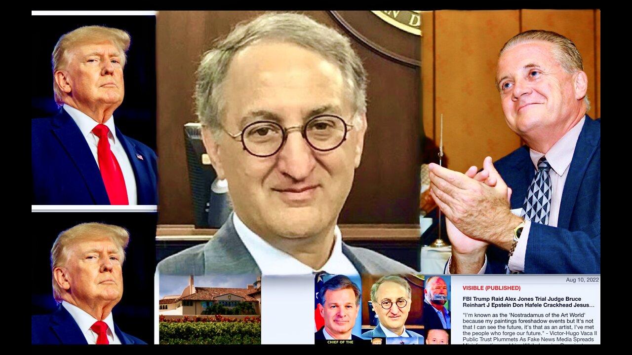 FBI Trump Raid Judge Bruce Reinhart J Epstein Judge Donald Hafele Crackhead Jesus Trial Connection