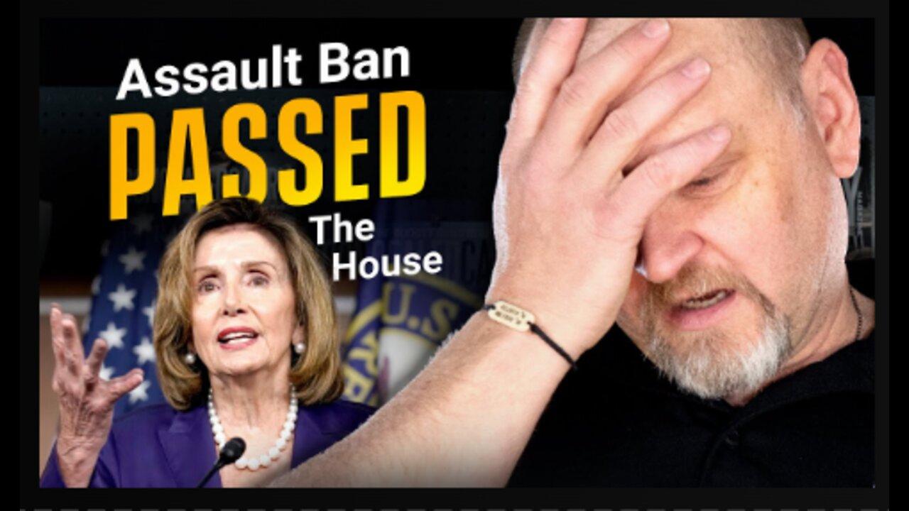 ALERT! Assault Weapons Ban PASSES The House!!  What's Next??