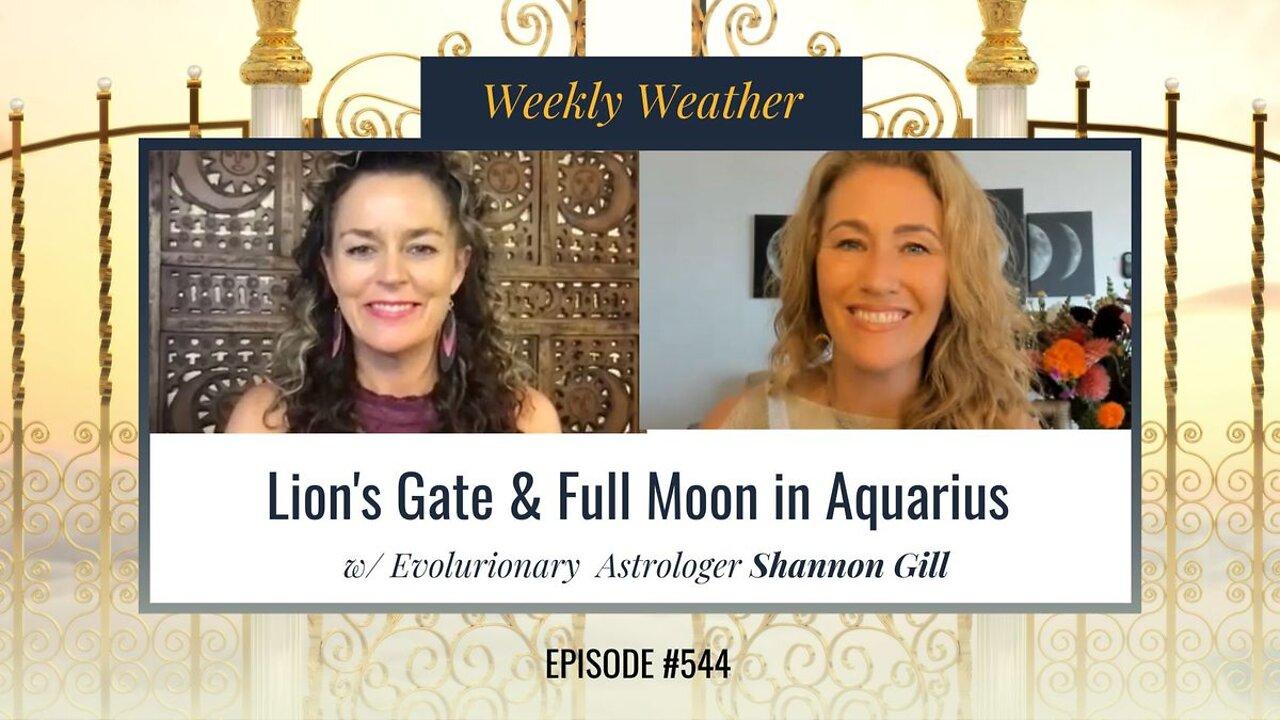 [WEEKLY ASTROLOGICAL WEATHER] August 8 - August 14, 2022 w/ Evolutionary Astrologer Shannon Gill