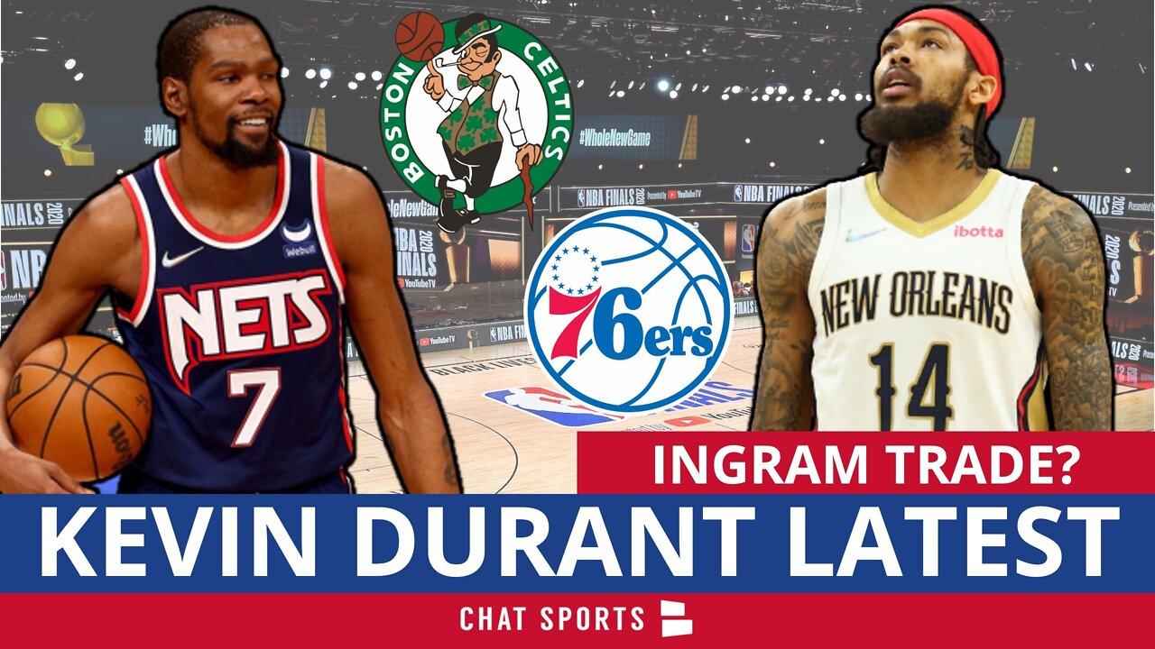 NBA Trade Rumors: Kevin Durant Prefers Trade To Celtics Or 76ers? Pelicans Trading Brandon Ingram?