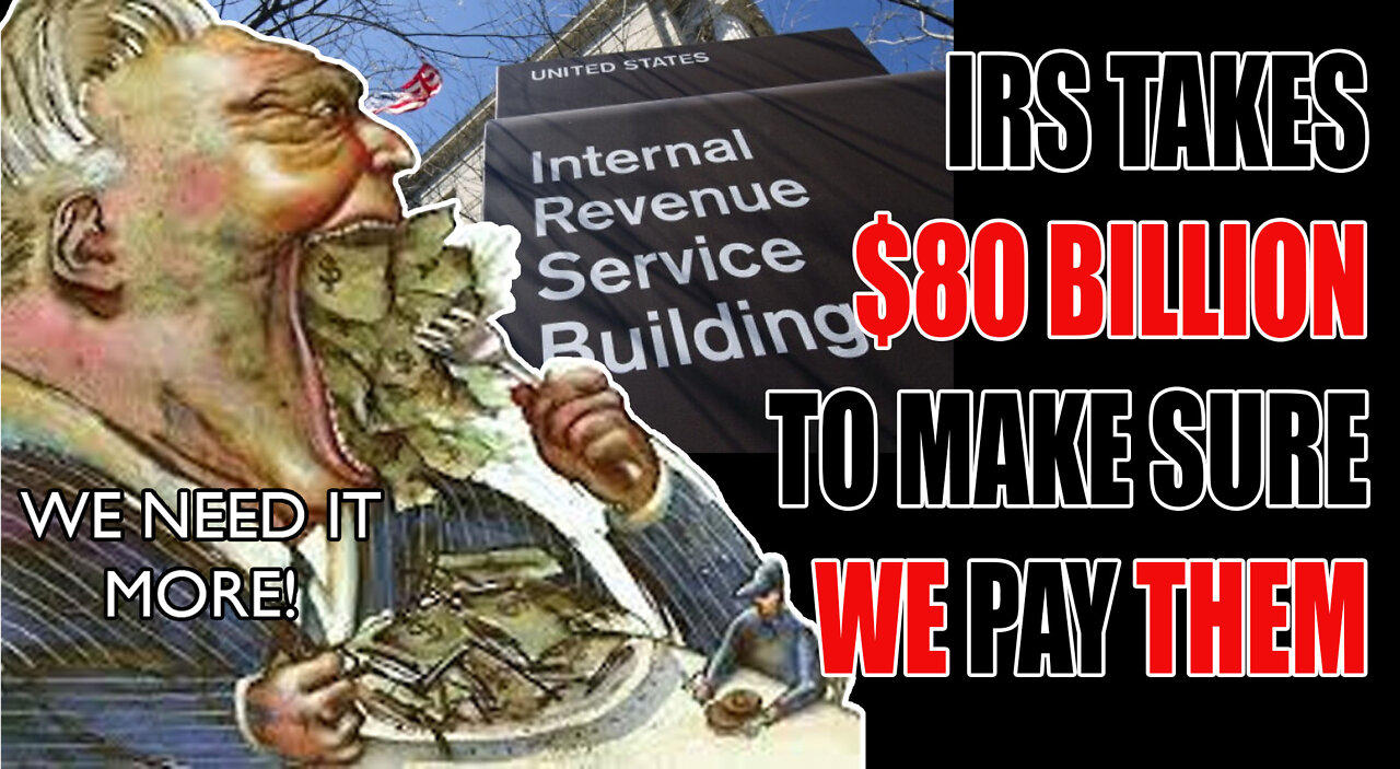 Inflation Reduction Act Adds $80 Billion to IRS budget!