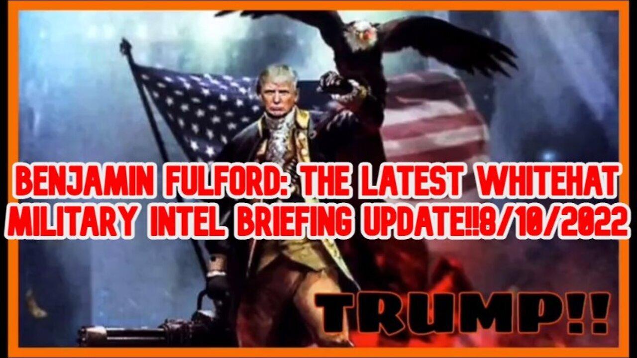 BENJAMIN FULFORD: THE LATEST WHITEHAT MILITARY INTELLIGENCE BRIEFING UPDATE!