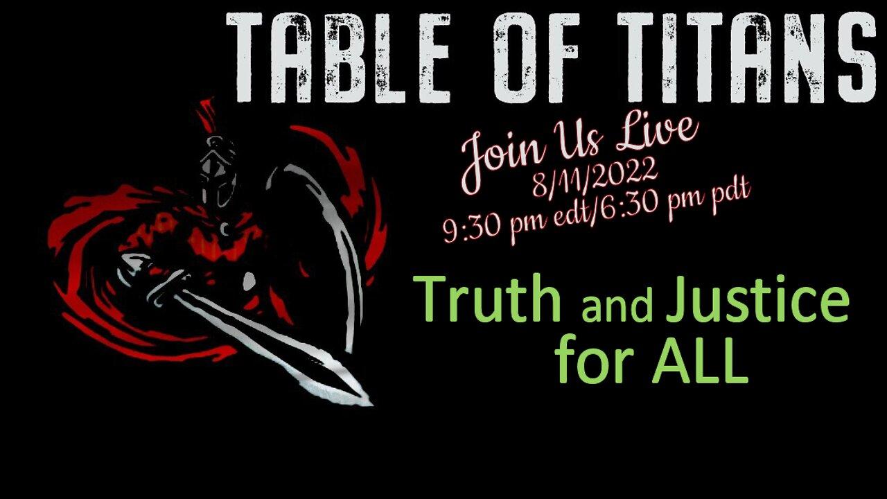 Table of Titans-Truth and Justice for All