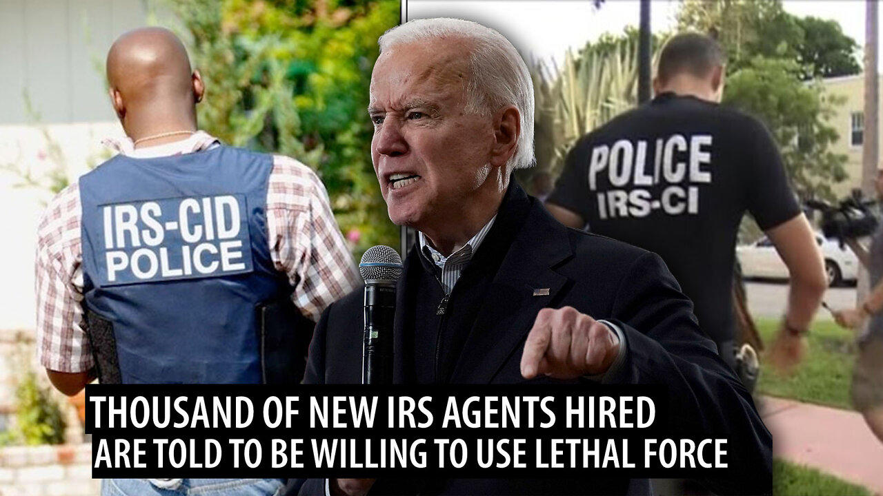 Thousands of New IRS Agents to be Hired and Instructed to Use 'DEADLY FORCE' Against Americans