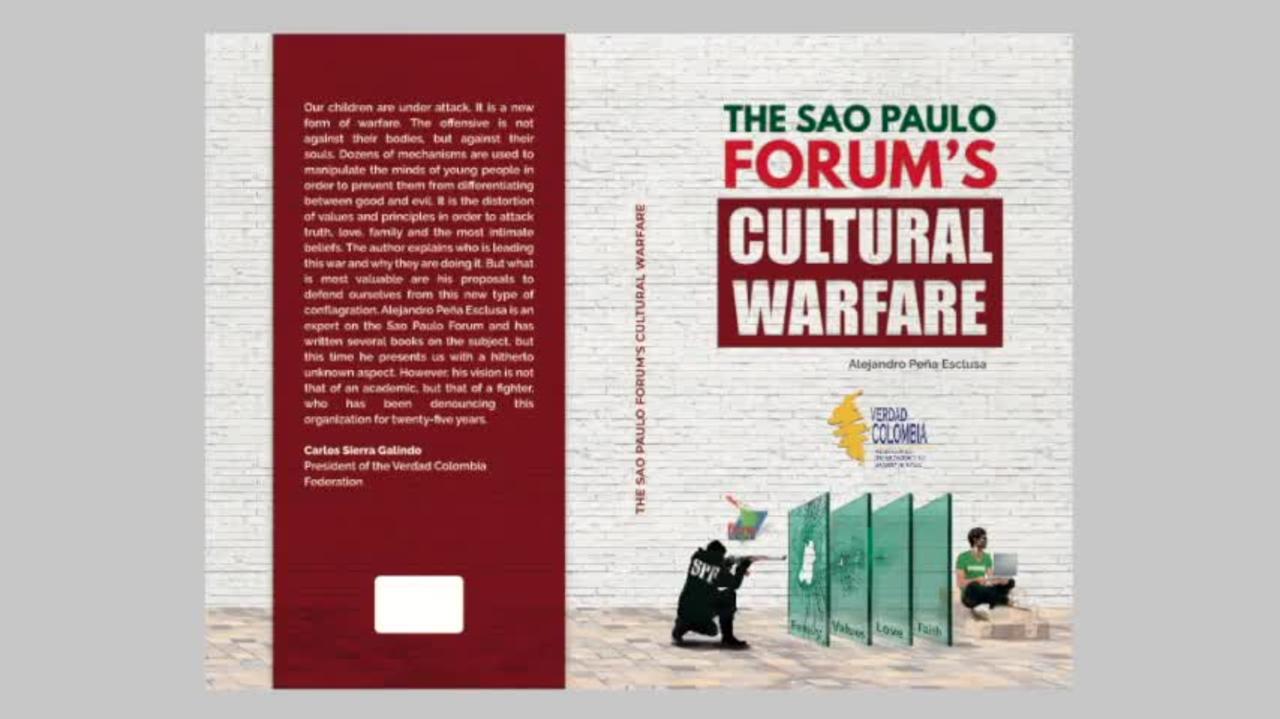 The Sao Paulo Forum's Cultural Warfare - Book.