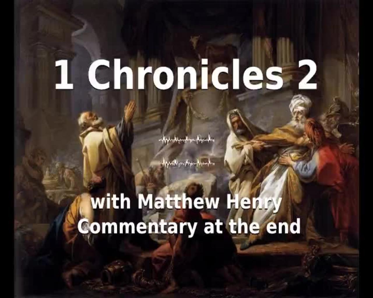 📖🕯 Holy Bible - 1 Chronicles 2 with Matthew Henry Commentary at the end.