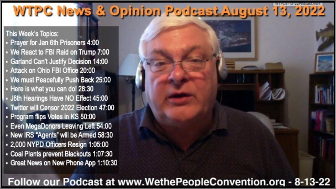 We the People Convention News & Opinion 8-13-22