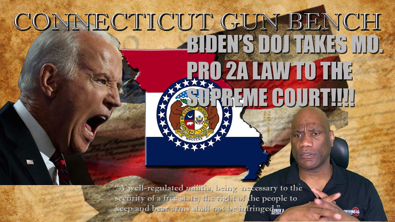 Missouri and Biden's DOJ clash in the Supreme Court over the state's pro 2A gun laws.