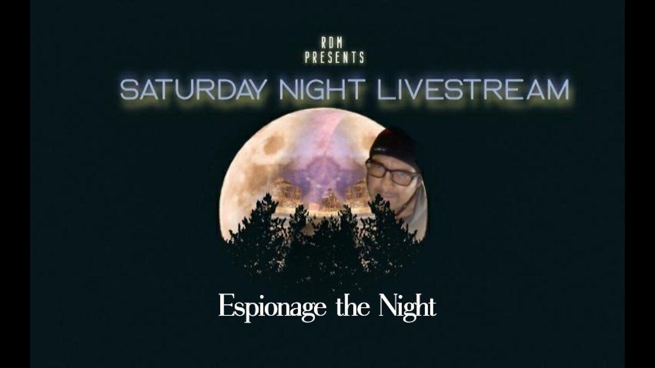 Saturday Night LIVEstream 'Espionage the Night'