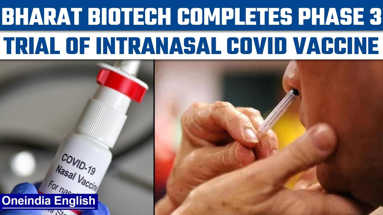 Bharat Biotech completes trials for India's first intranasal Covid-19 vaccine | Oneindia News*News