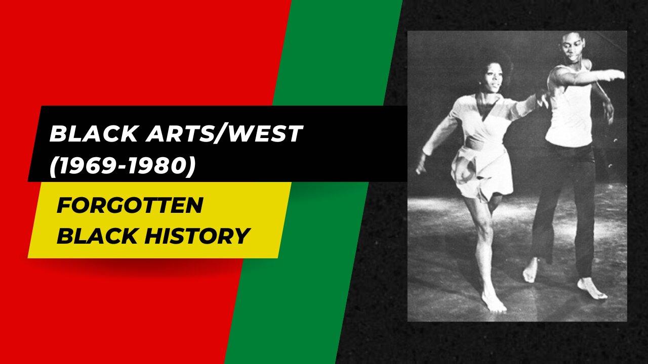 BLACK ARTS/WEST (1969-1980)